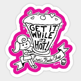 Get It While It's Hot! Erotic Bake Shop Sticker